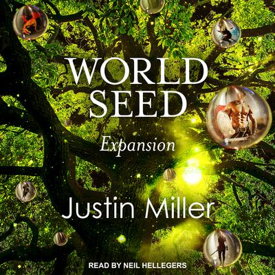 World Seed: Expansion by Justin Miller audiobook