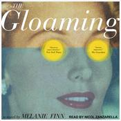 The Gloaming by  Melanie Finn audiobook