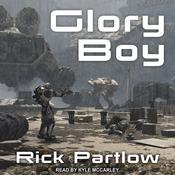 Glory Boy by  Rick Partlow audiobook