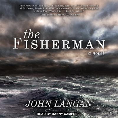 The Fisherman by John Langan audiobook