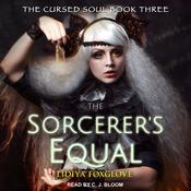 The Sorcerer's Equal by  Jaclyn Dolamore audiobook