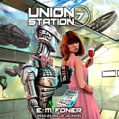 Vacation on Union Station by E. M. Foner audiobook