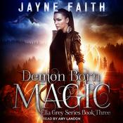 Demon Born Magic by  Jayne Faith audiobook
