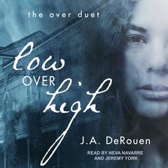 Low Over High by J. A. DeRouen audiobook