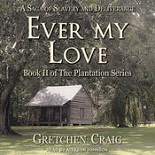 Ever My Love by  Gretchen Craig audiobook