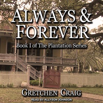 Always & Forever by Gretchen Craig audiobook