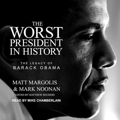 The Worst President in History by Matt Margolis audiobook