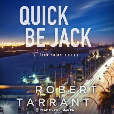 Quick Be Jack by Robert Tarrant audiobook