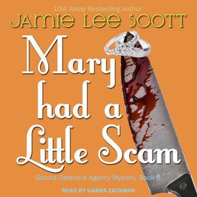 Mary Had a Little Scam by Jamie Lee Scott audiobook