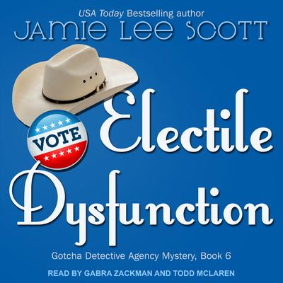 Electile Dysfunction by Jamie Lee Scott audiobook