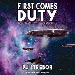 First Comes Duty by P J Strebor audiobook
