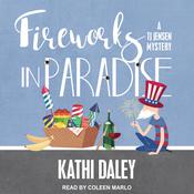 Fireworks in Paradise by  Kathi Daley audiobook