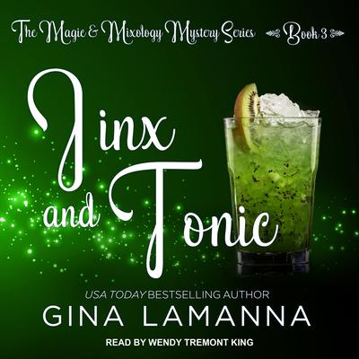 Jinx And Tonic by Gina LaManna audiobook