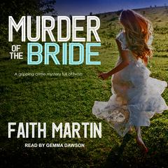 Murder of the Bride by Faith Martin audiobook