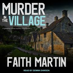 Murder in the Village by Faith Martin audiobook