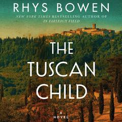 The Tuscan Child by Rhys Bowen audiobook