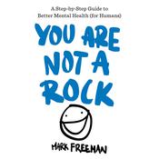 You Are Not a Rock by  Mark Freeman audiobook