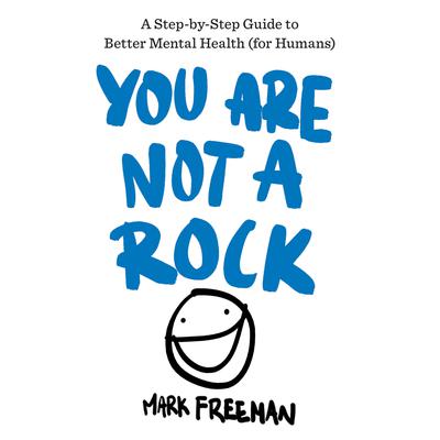 You Are Not a Rock by Mark Freeman audiobook