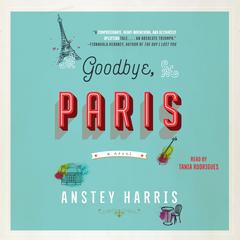 Goodbye, Paris by Anstey Harris audiobook