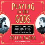 Playing to the Gods by  Peter Rader audiobook