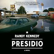 Presidio by  Randy Kennedy audiobook
