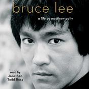 Bruce Lee by  Matthew Polly audiobook