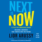Next Is Now by  Lior Arussy audiobook