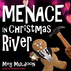 Menace in Christmas River by Meg Muldoon audiobook