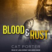 Blood & Rust by  Cat Porter audiobook