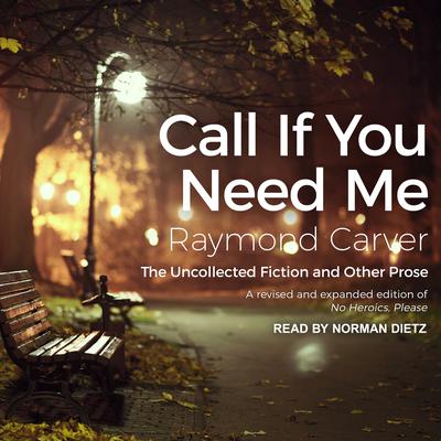 Call If You Need Me by Raymond Carver audiobook