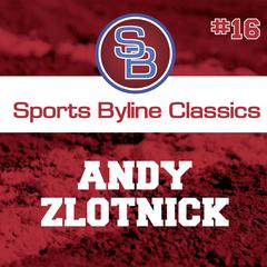 Sports Byline: Andy Zlotnick by Ron Barr audiobook