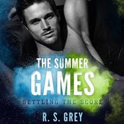 The Summer Games by  R. S. Grey audiobook