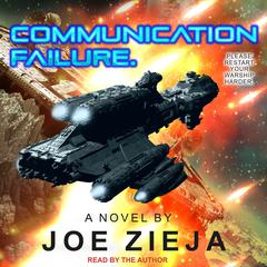 Communication Failure by Joe Zieja audiobook