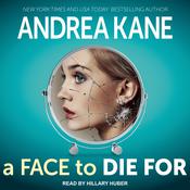 A Face to Die For by  Andrea Kane audiobook