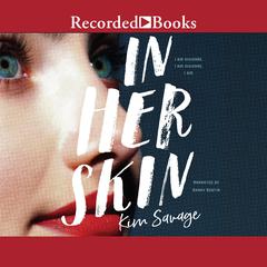 In Her Skin by Kim Savage audiobook