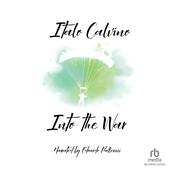 Into the War by  Italo Calvino audiobook
