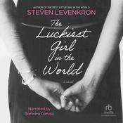 The Luckiest Girl in the World by  Steven Levenkron audiobook