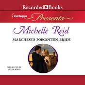 Marchese's Forgotten Bride by  Michelle Reid audiobook