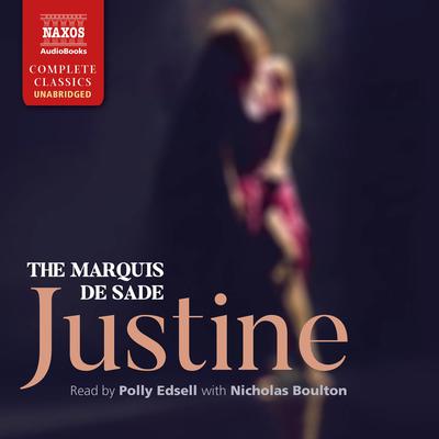 Justine by Marquis  de Sade audiobook