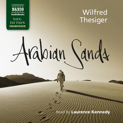 Arabian Sands by Wilfred Thesiger audiobook