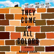 They Come in All Colors by  Malcolm Hansen audiobook