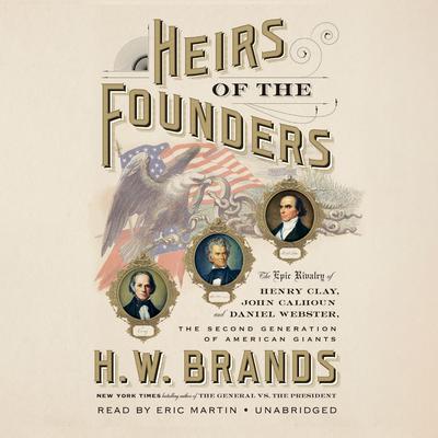 Heirs of the Founders by H. W. Brands audiobook