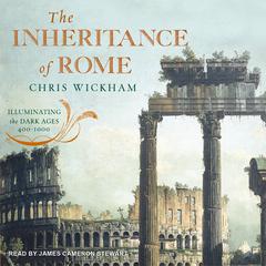 The Inheritance of Rome by Chris Wickham audiobook