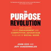 The Purpose Revolution by  John B. Izzo PhD audiobook