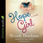 Hope Girl by  Wendy Dunham audiobook