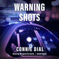 Warning Shots by Connie Dial audiobook