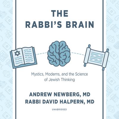 The Rabbi’s Brain by Andrew Newberg audiobook