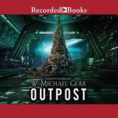Outpost by W. Michael Gear audiobook