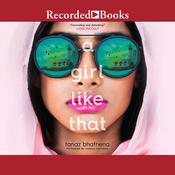 A Girl Like That by  Tanaz Bhathena audiobook