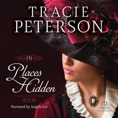 In Places Hidden by Tracie Peterson audiobook